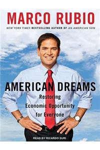 American Dreams: Restoring Economic Opportunity for Everyone