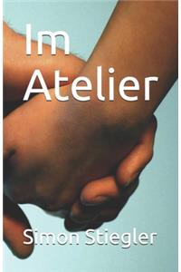 Im Atelier