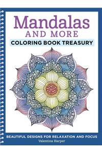 Mandalas and More Coloring Book Treasury