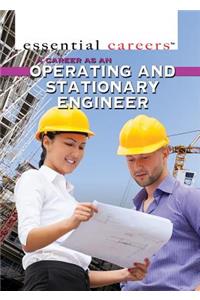 Career as an Operating and Stationary Engineer