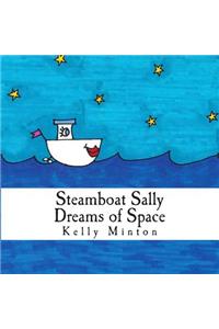 Steamboat Sally Dreams of Space
