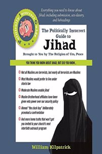 Politically Incorrect Guide to Jihad Lib/E