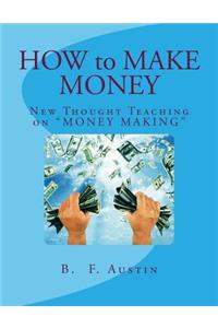 How to Make Money