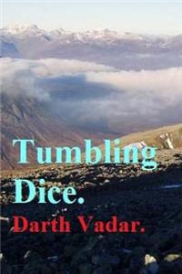 Tumbling Dice.