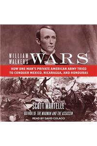 William Walker's Wars