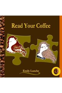 Read Your Coffee