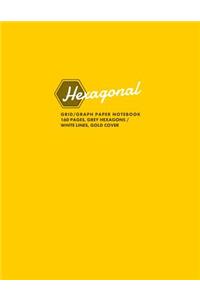 Hexagonal Grid/Graph Paper Notebook, 160 Pages, Grey Hexagons / White Lines, Gold Cover