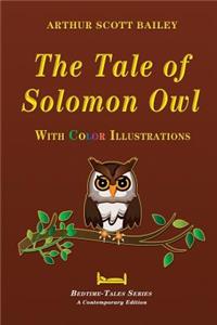 Tale of Solomon Owl - With Color Illustrations