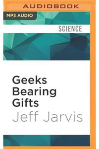 Geeks Bearing Gifts