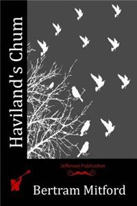Haviland's Chum