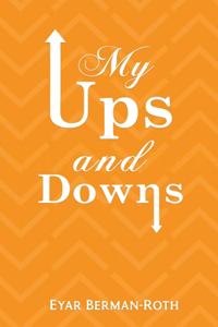 My Ups and Downs