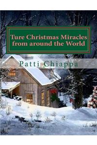 Ture Christmas Miracles from around the World