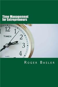 Time Management for Entrepreneurs