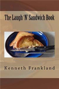 The Laugh 'N' Sandwich Book