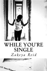 While You're Single