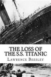 The Loss of the S.S. Titanic