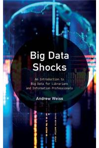 Big Data Shocks