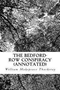 The Bedford-Row Conspiracy (Annotated)