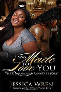 I Was Made to Love You: The Ceanna and Avantae Story