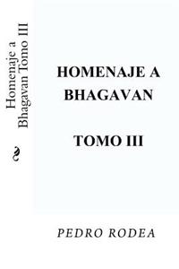 Homenaje a Bhagavan Tomo III