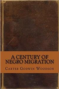 A Century of Negro Migration