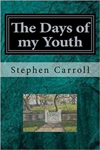 The Days of My Youth: A Confession