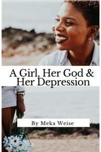 A Girl, Her God & Her Depression