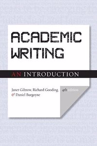 Academic Writing: An Introduction - Fourth Edition