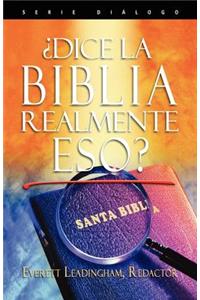 ¿La Biblia realmente dice eso?