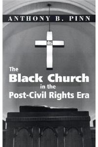 Black Church in the Post-Civil Rights Era