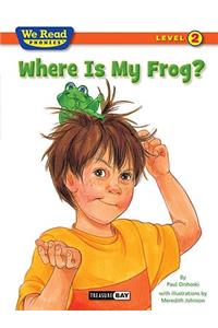 Where Is My Frog?