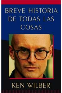 Breve Historia de Todas Las Cosas (a Brief History of Everything)