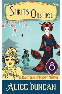 Spirits Onstage (a Daisy Gumm Majesty Mystery, Book 8)