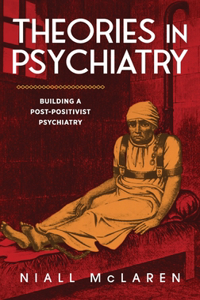 Theories in Psychiatry