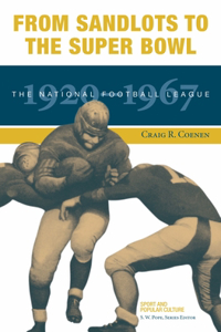 From Sandlots to the Super Bowl: The National Football League, 1920-1967
