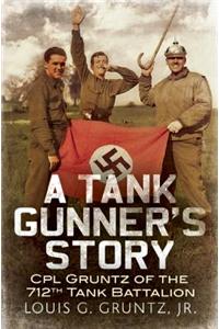 A Tank Gunner's Story