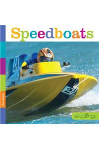 Seedlings: Speedboats