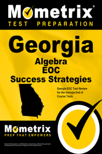 Georgia Algebra Eoc Success Strategies Study Guide