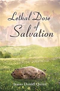 Lethal Dose Of Salvation