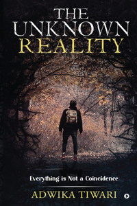 Unknown Reality