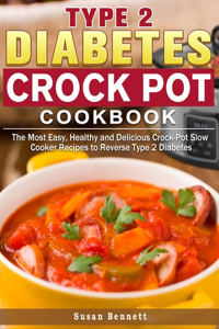 Type 2 Diabetes Crock Pot Cookbook