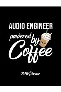 Audio Engineer Powered By Coffee 2020 Planner