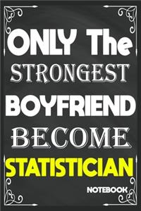 Only The Strongest Boyfriend Become Statistician