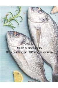 My Seafood Family Cookbook