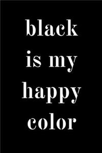 Black is my happy color