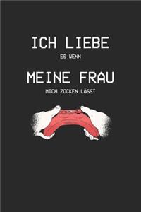 Ich liebe es wenn meine Frau mich zocken lässt