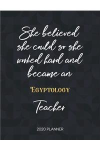 She Believed She Could So She Worked Hard And Became An Egyptology Teacher 2020 Planner