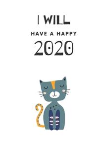 I Will Have A Happy 2020