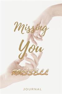 Missing You RUSSELL Journal: Lined Notebook / Journal Gift, 120 Pages, 6x9, Soft Cover, Matte Finish