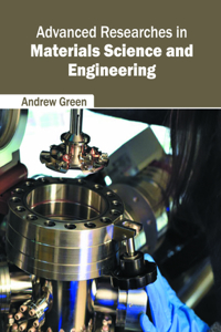 Advanced Researches in Materials Science and Engineering